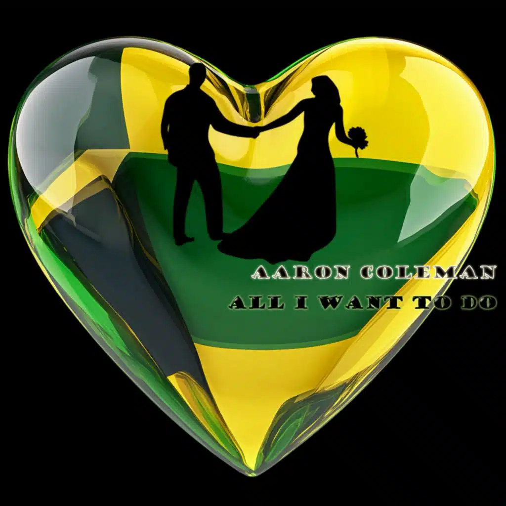 All I Want To Do (feat. Aaron Coleman)