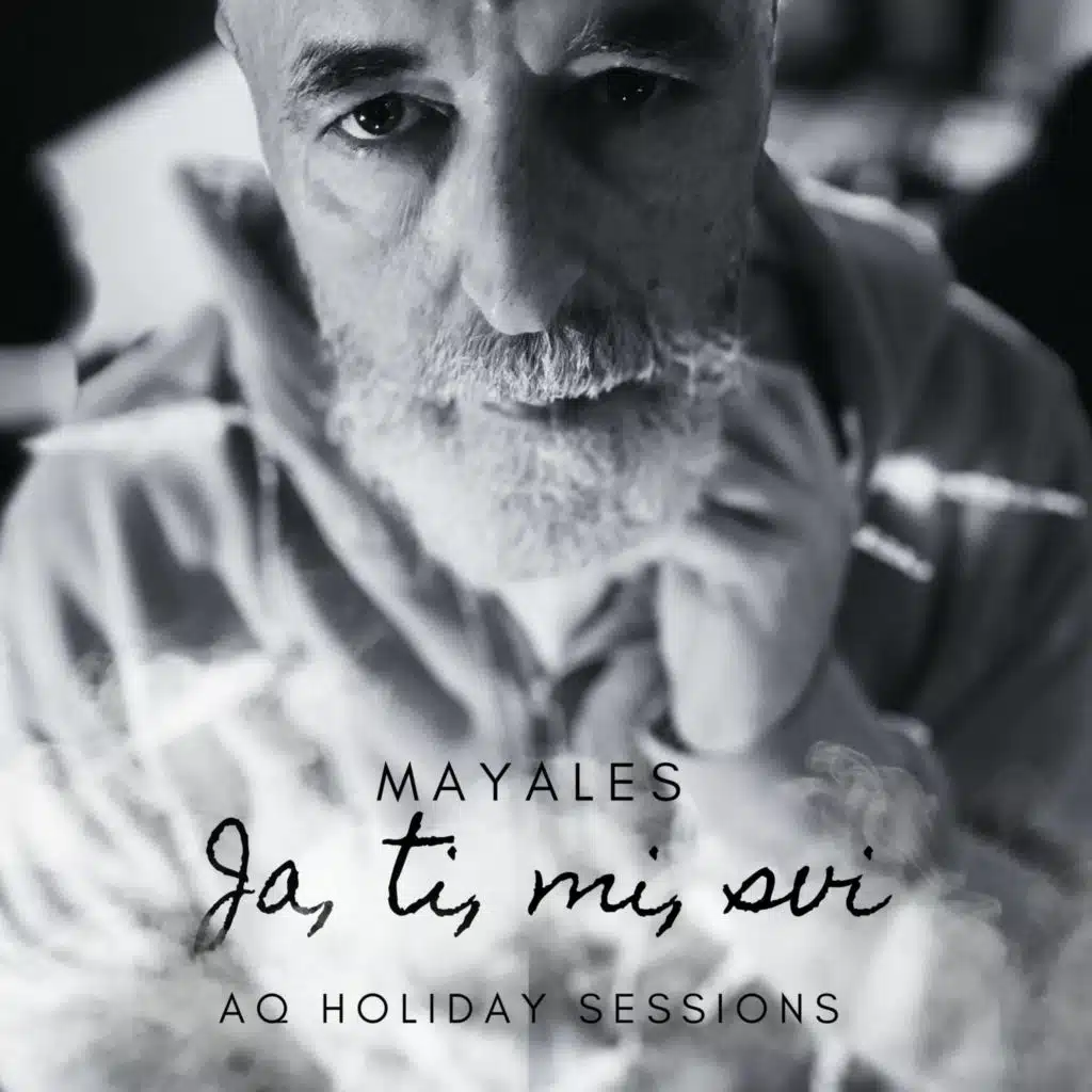 Ja ti mi svi (AQ Holiday sessions)