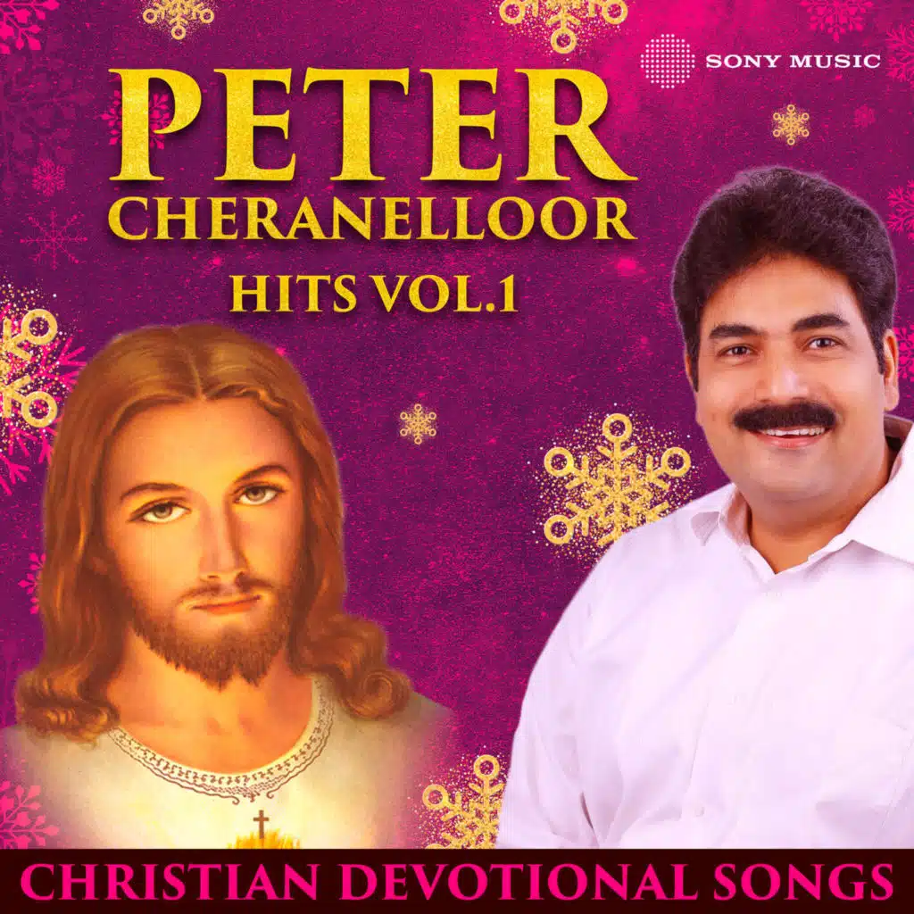 Peter Cheranelloor Hits, Vol. 01 (Christian Devotional Songs)