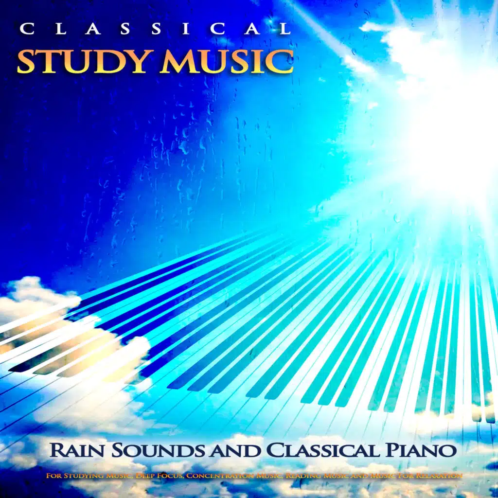 Canon in D - Pachelbel - Classical Piano Music and Rain Sounds - Classical Study Music