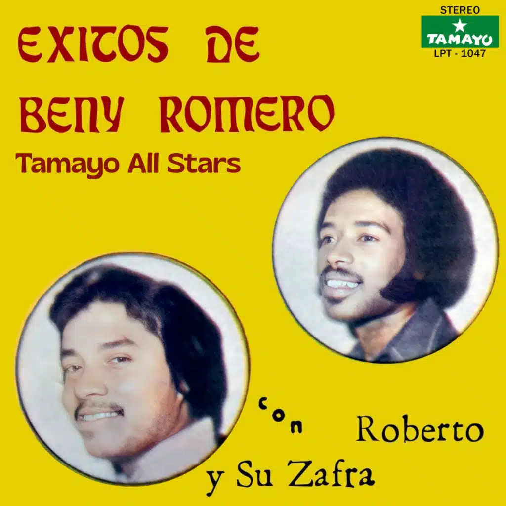 Éxitos de Beny Romero con Roberto y Su Zafra