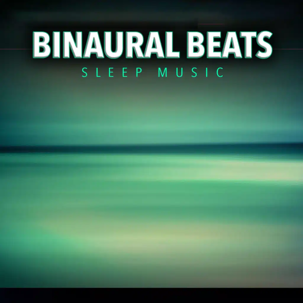 Binaural Sleep Music: Binaural Beats and Ocean Waves, Isochronic Tones, Waves, Theta waves and Ambient Music for Sleeping Music, Deep Sleep Aid and Brainwave Entrainment