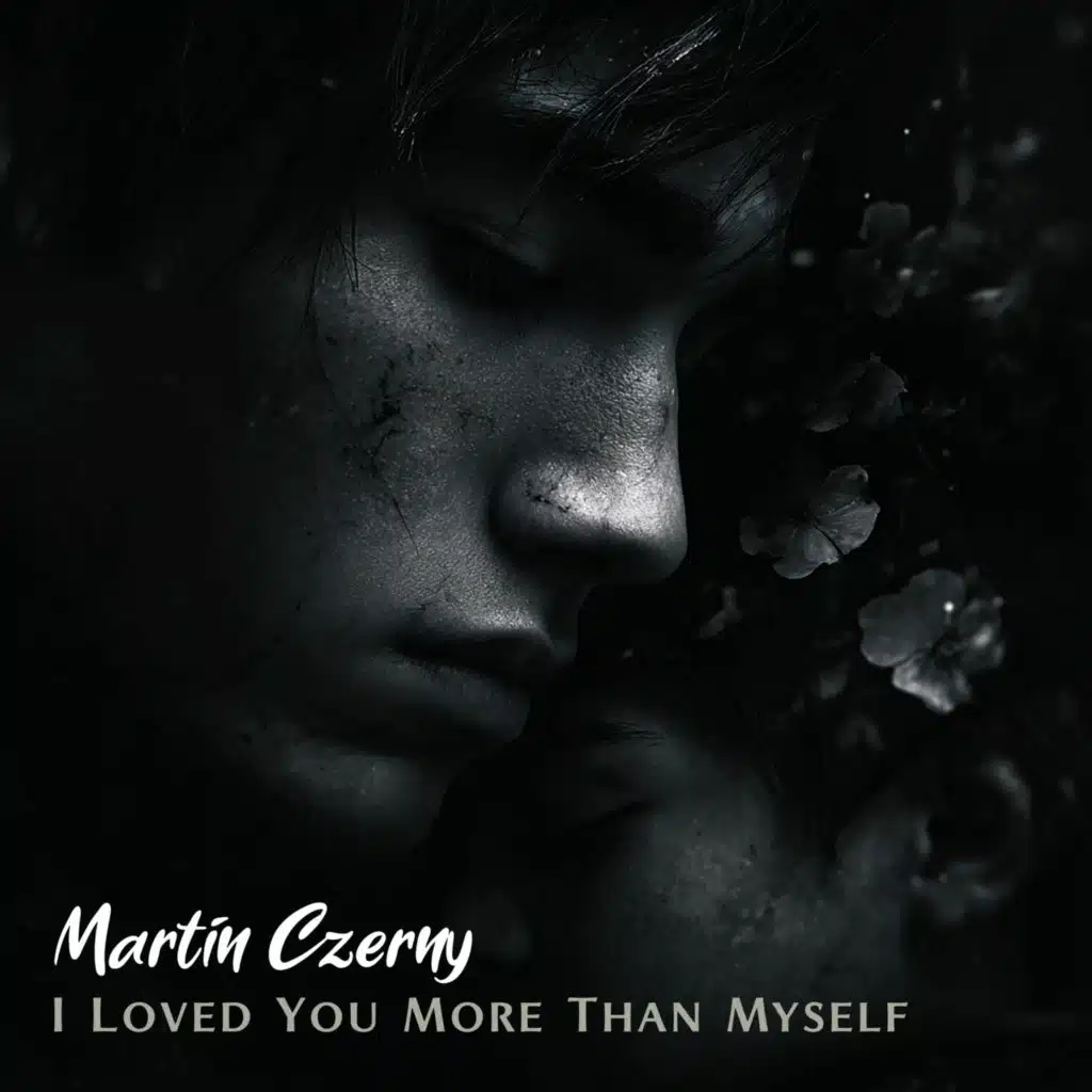 I Loved You More Than Myself