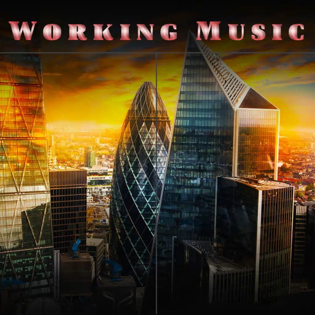 Working Music: Focus Music and Nature Sounds, Work, Background Office Music and Soothing Concentration Music