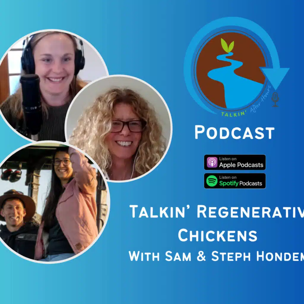 Talkin' Regenerative Chickens with Sam & Steph Hondema