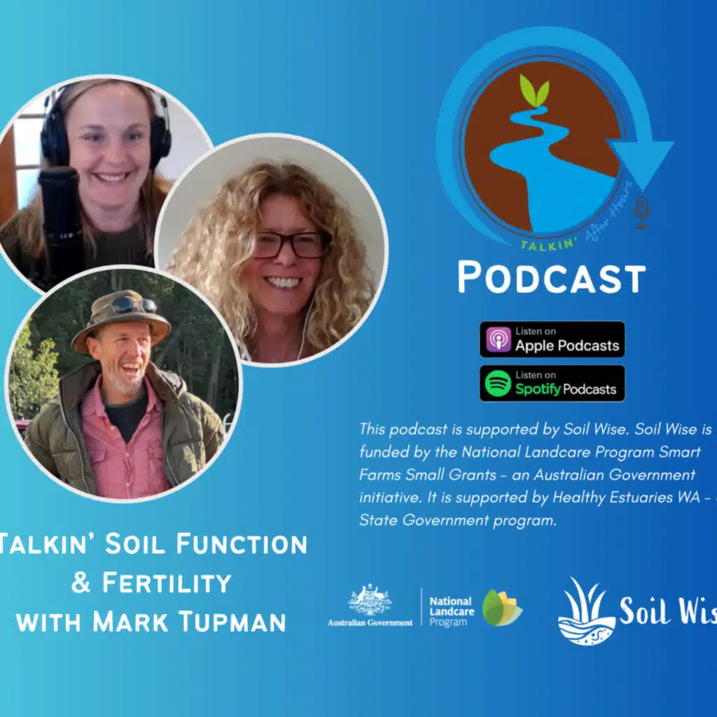 Talkin' Soil Function & Fertility with Mark Tupman