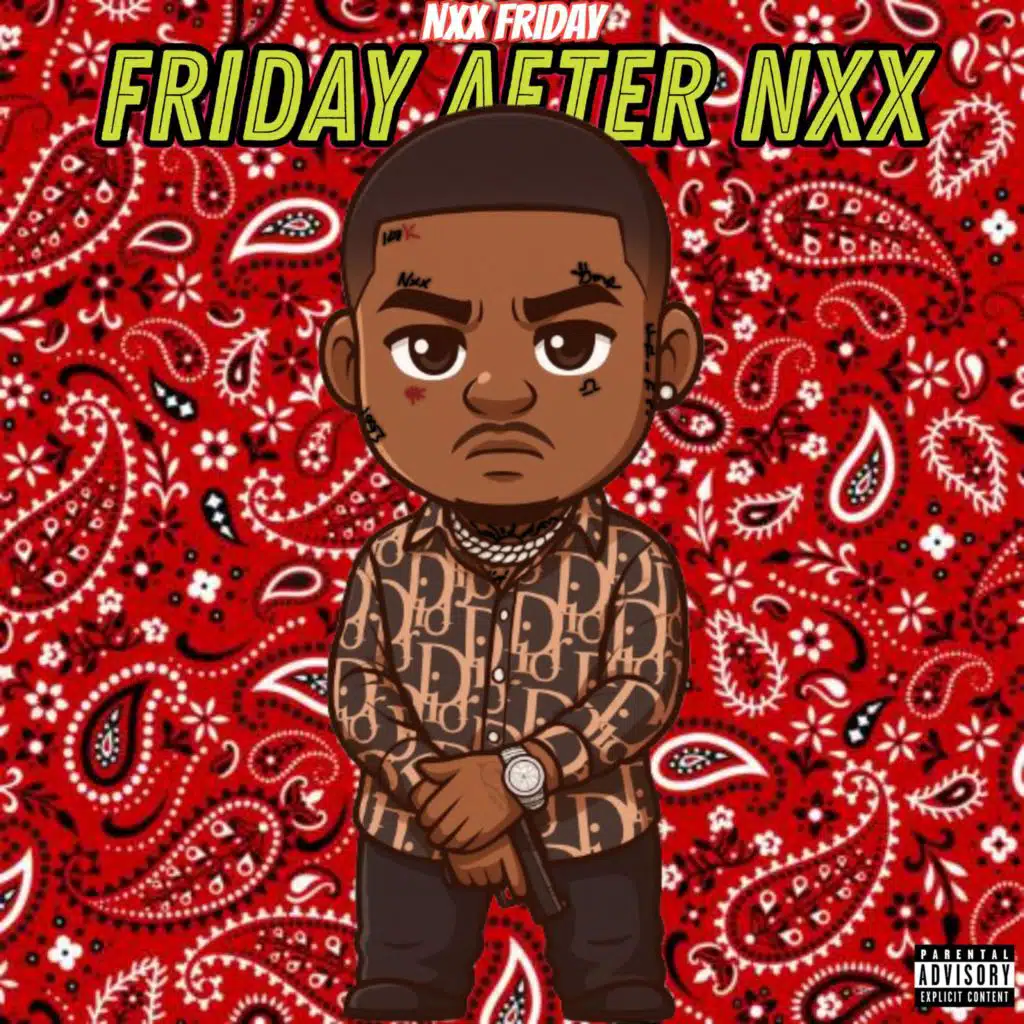 Nxx Friday