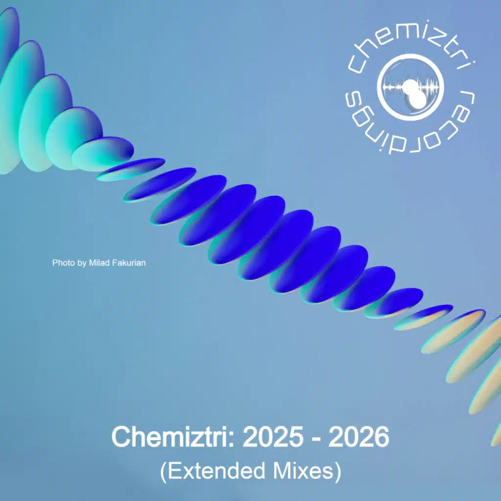 Chemiztri: 2025-2026 (Extended Mixes)