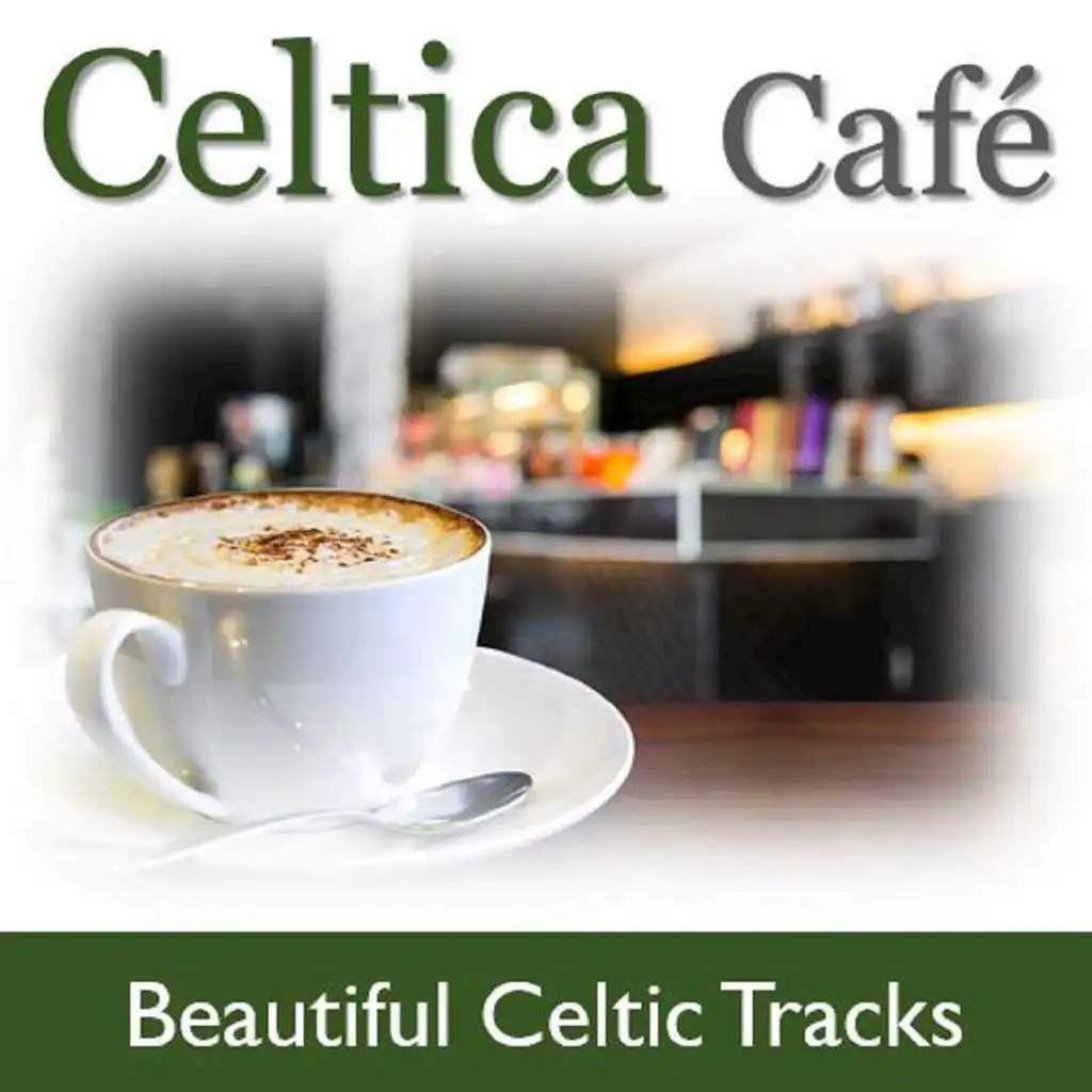 Celtica Café: Beautiful Celtic Tracks