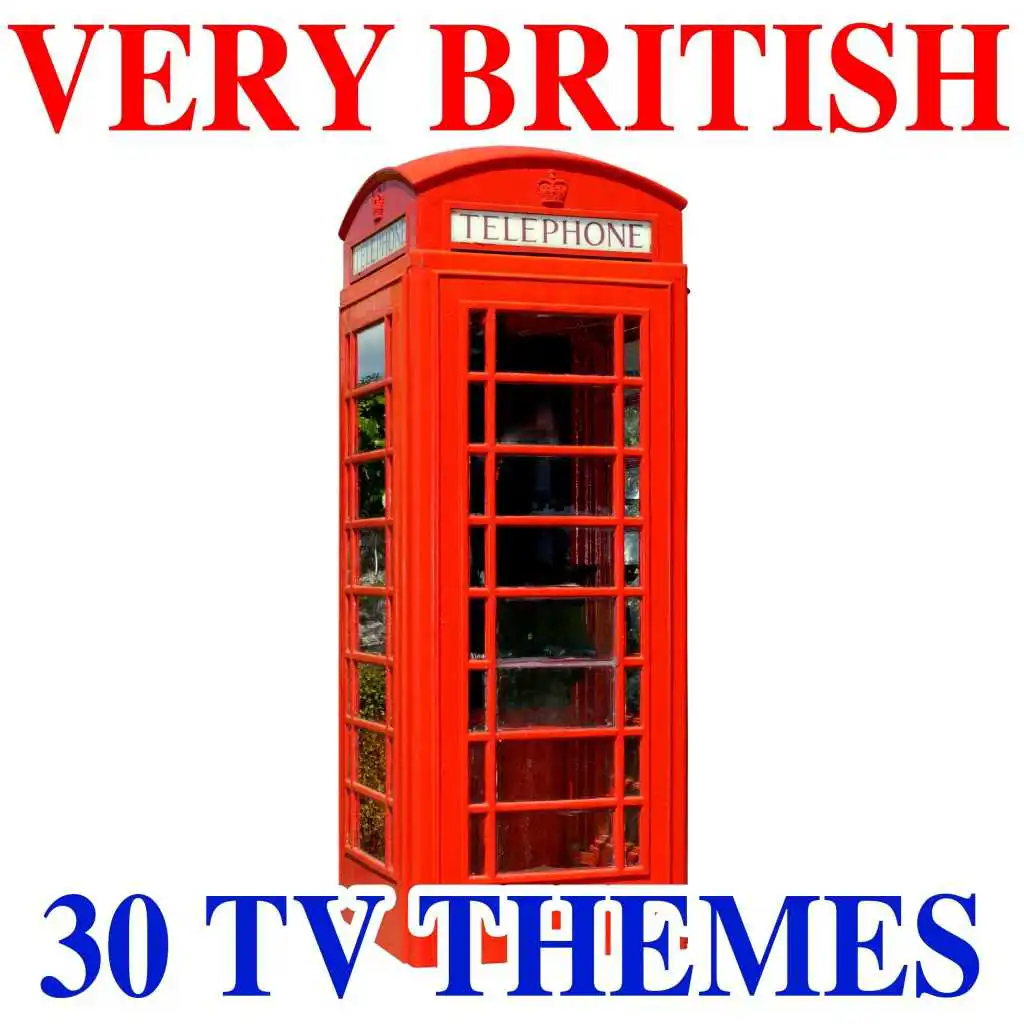 Very British - 30 TV Themes