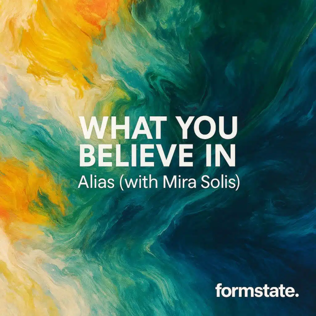 What You Believe In (with Mira Solis)