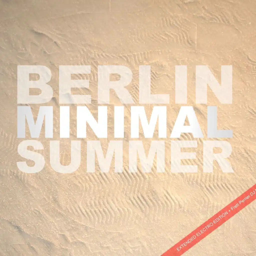 Berlin Minimal Summer