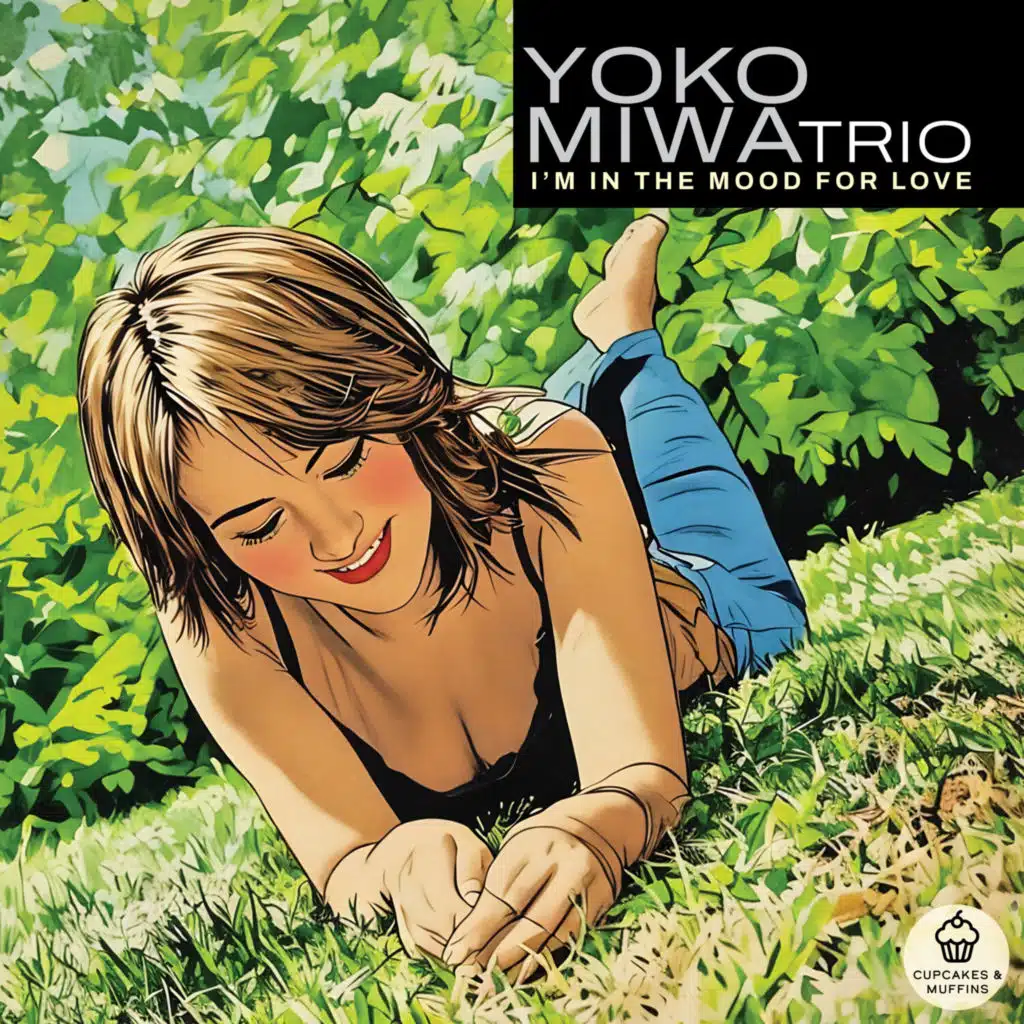 I'm in the Mood for Love (feat. Yoko Miwa Trio)