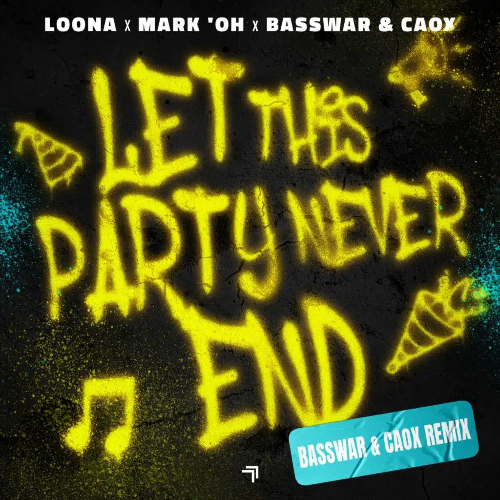 Let This Party Never End (BassWar & CaoX Remix)