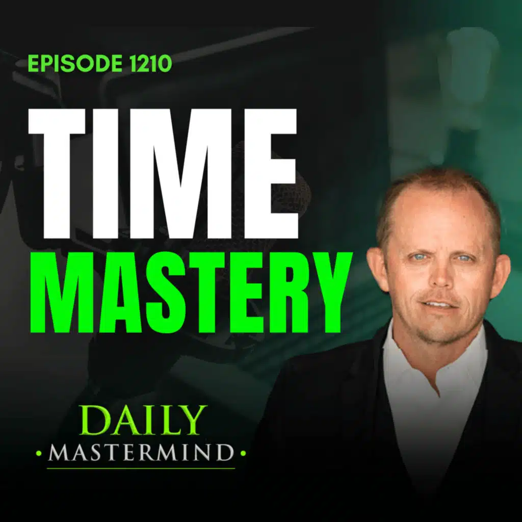 Time Mastery: Building Daily Habits That Create Freedom and Focus