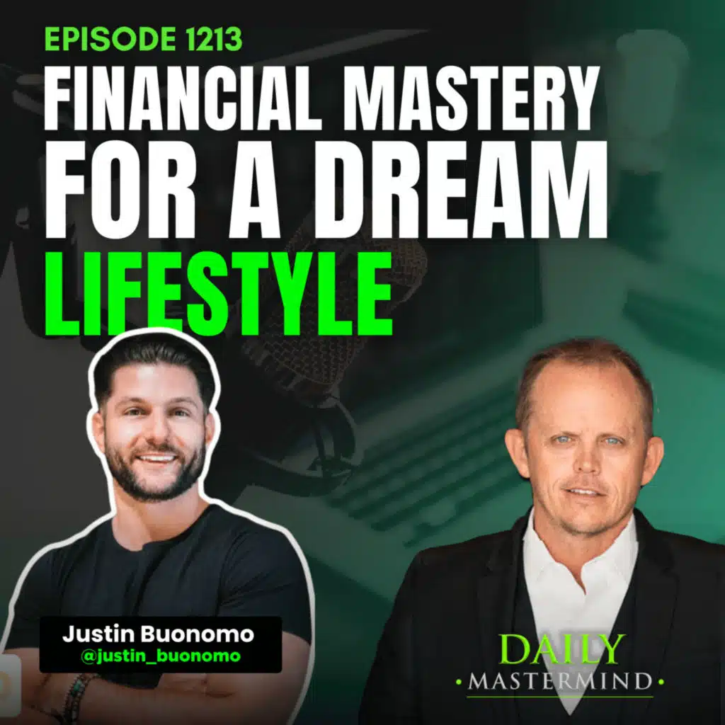 Transforming Money Mindsets: Achieving Financial Freedom with Justin Buonomo