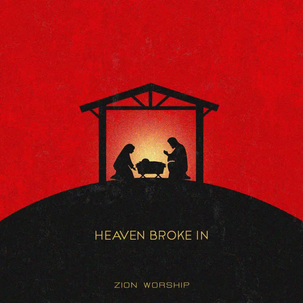Heaven Broke In