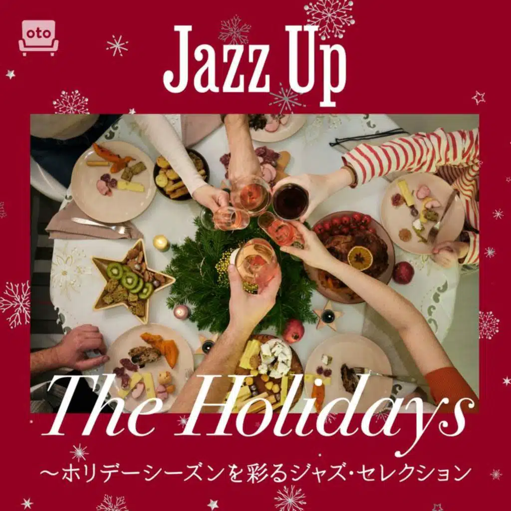 Jazz Up The Holidays～ホリデーシーズンを彩るジャズ・セレクション
