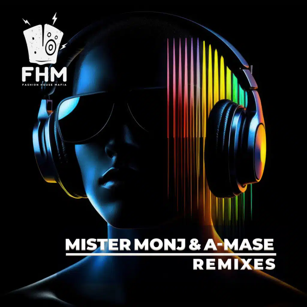 A-Mase & Mister Monj