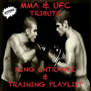 Mma & Ufc Tribute Ring Entrance & Training Playlist
