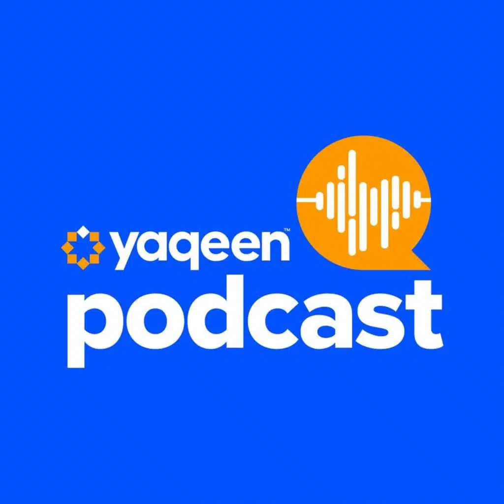 Yaqeen Podcast