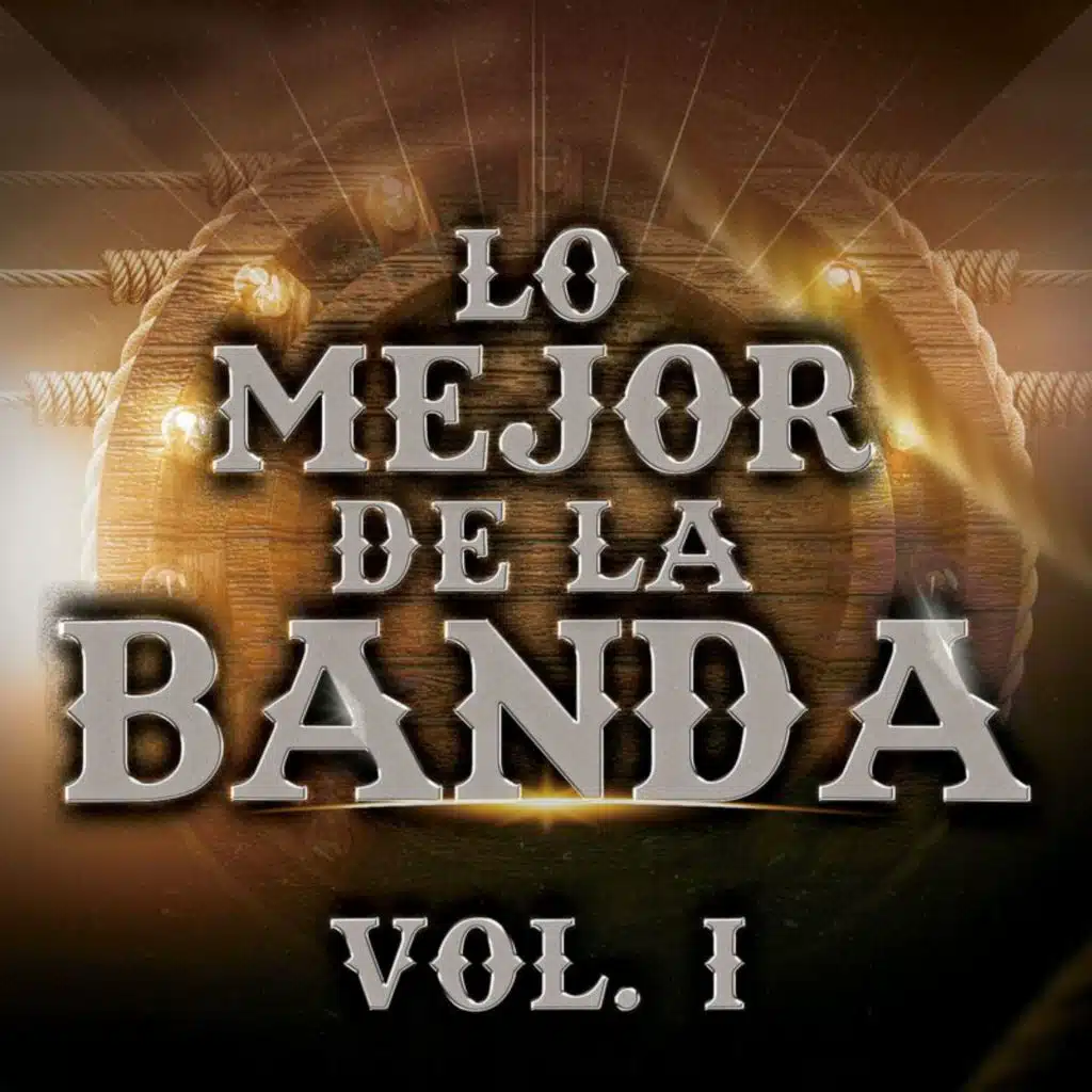 LO MEJOR DE LA BANDA VOL. 1