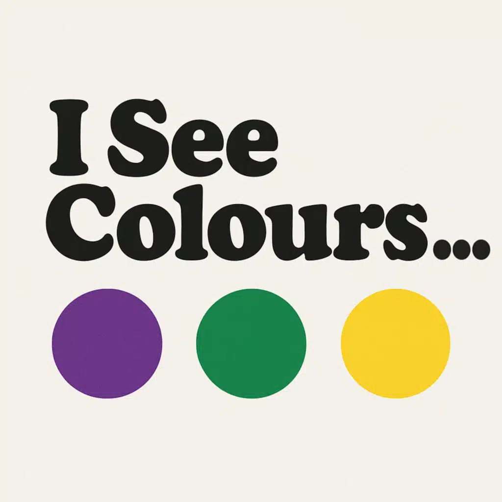 I See Colours...