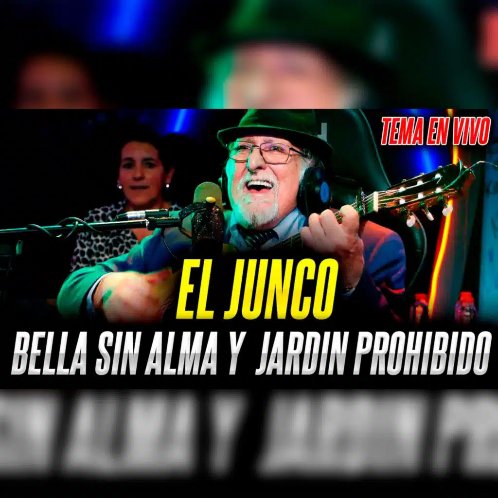 El Junco. Bella sin alma ⧸ Jardín prohibido ｜ En Vivo desde AC Radio Show (En vivo)