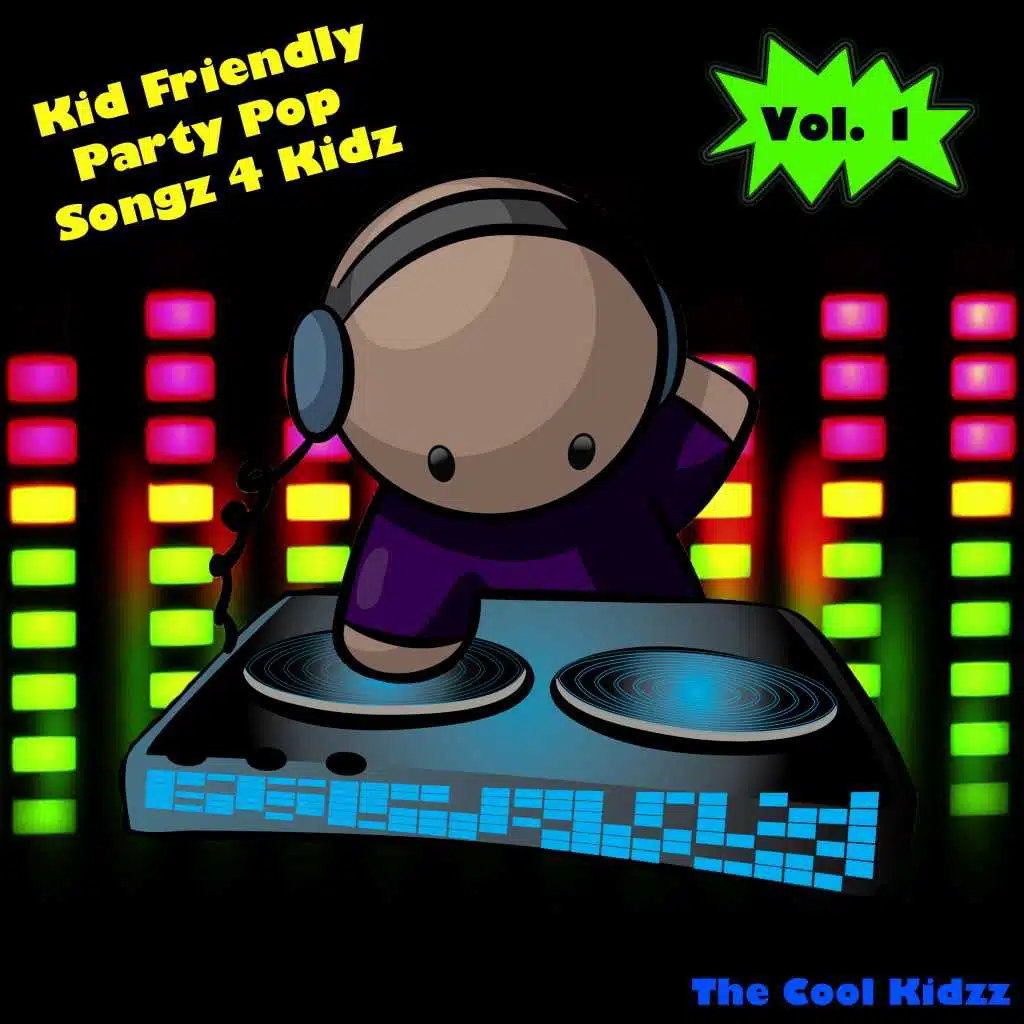 Kid Friendly Party Pop Songz 4 Kidz, Vol. 1