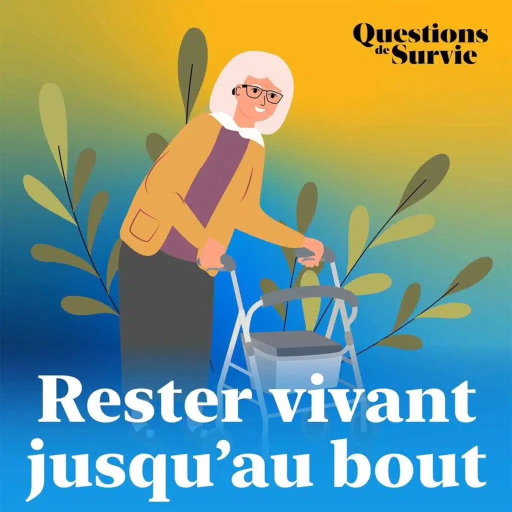 Rester vivant jusqu'au bout