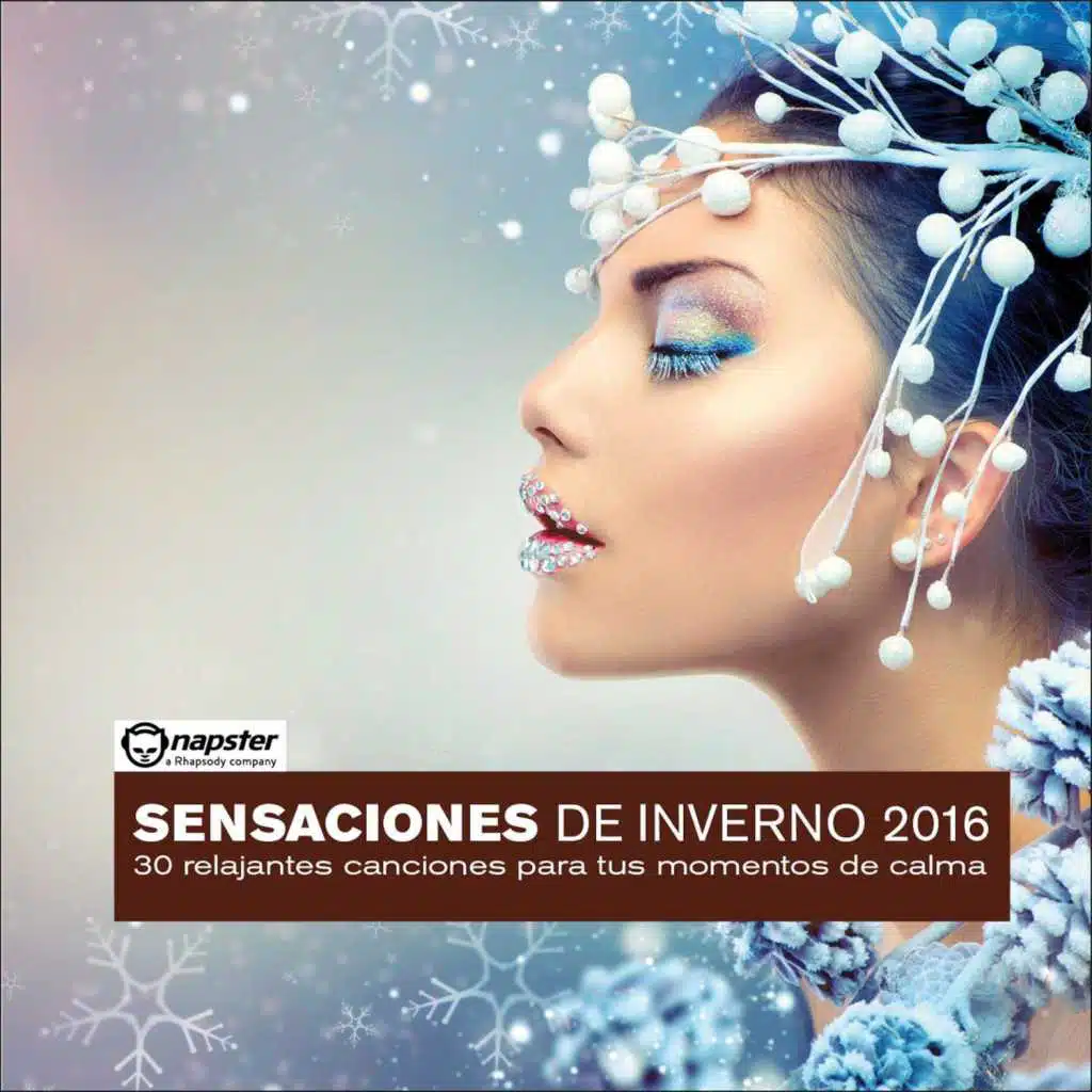 Sensaciones De Invierno 2016: 30 Relajantes Canciones Para Tus Momentos De Calma