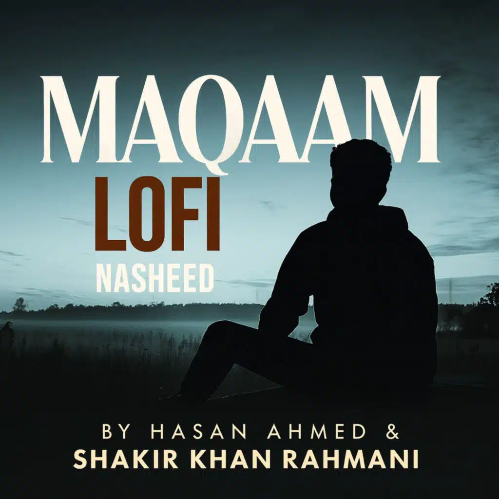 Maqaam Lofi Nasheed