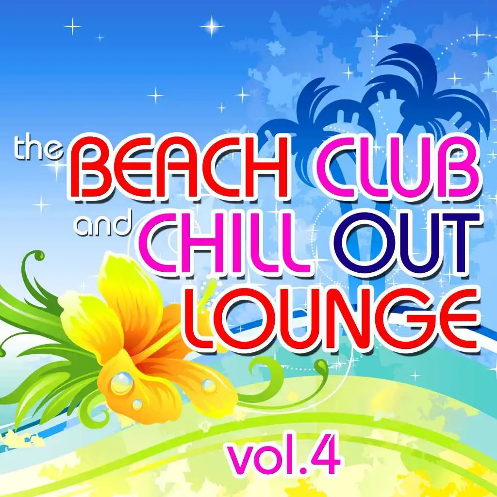 The Beach Club and Chill out Lounge, Vol. 4