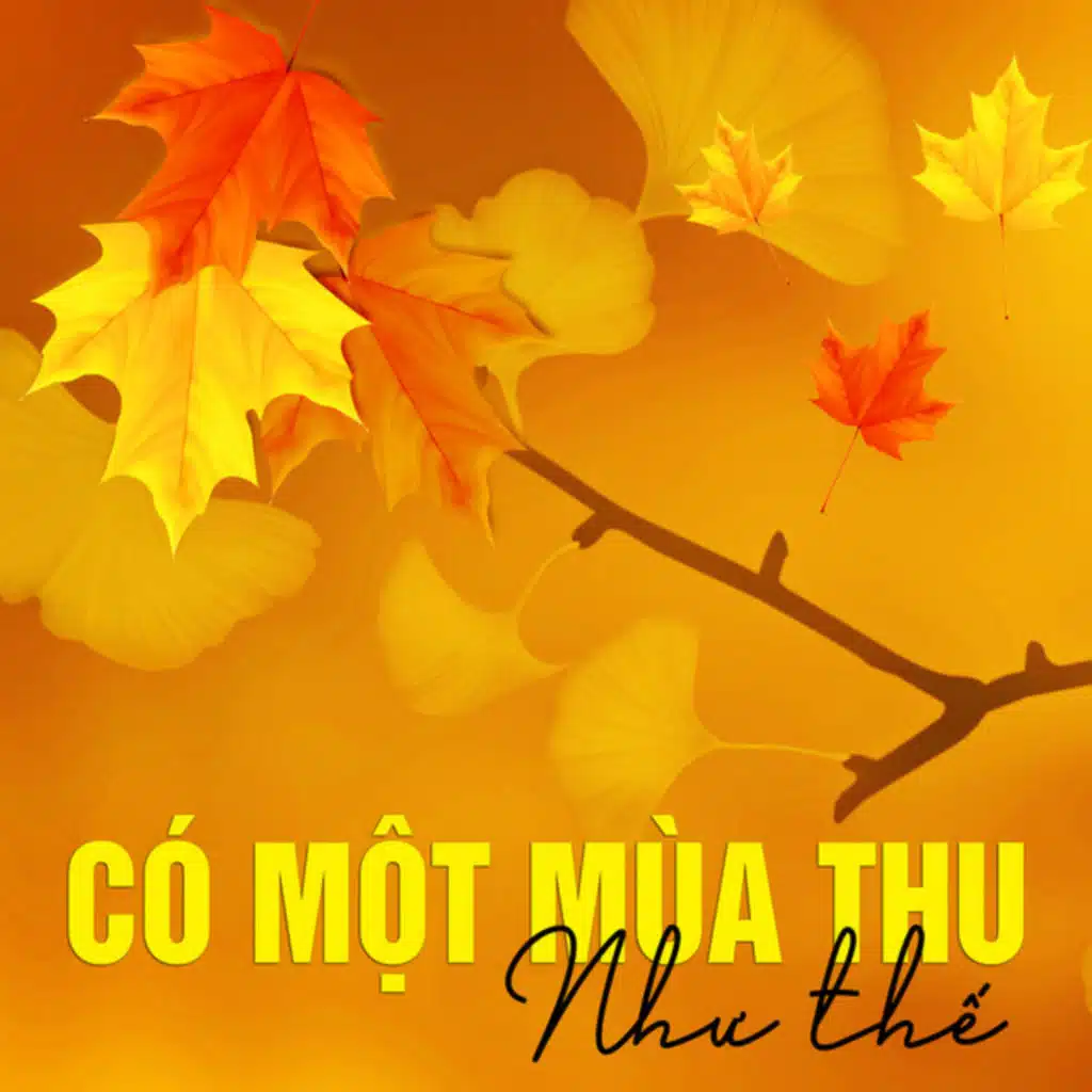 Có Một Mùa Thu Như Thế