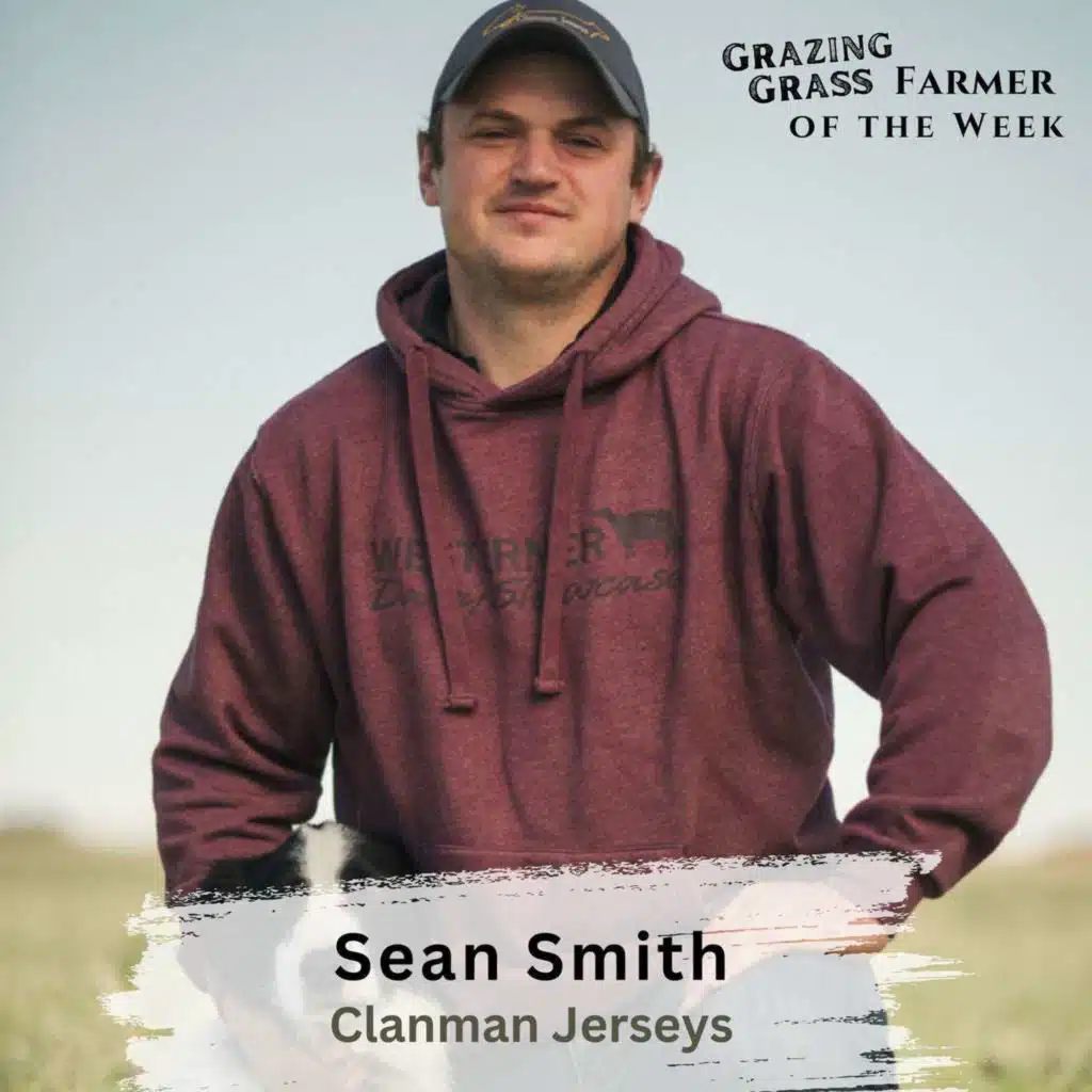 158. Innovative Dairy Farming: Blending Tradition with Technology at Clanman Farm with Sean Smith