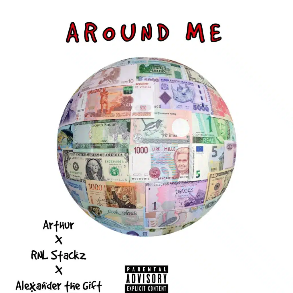 Around Me (feat. RNLStackz & Alexanderthegift)