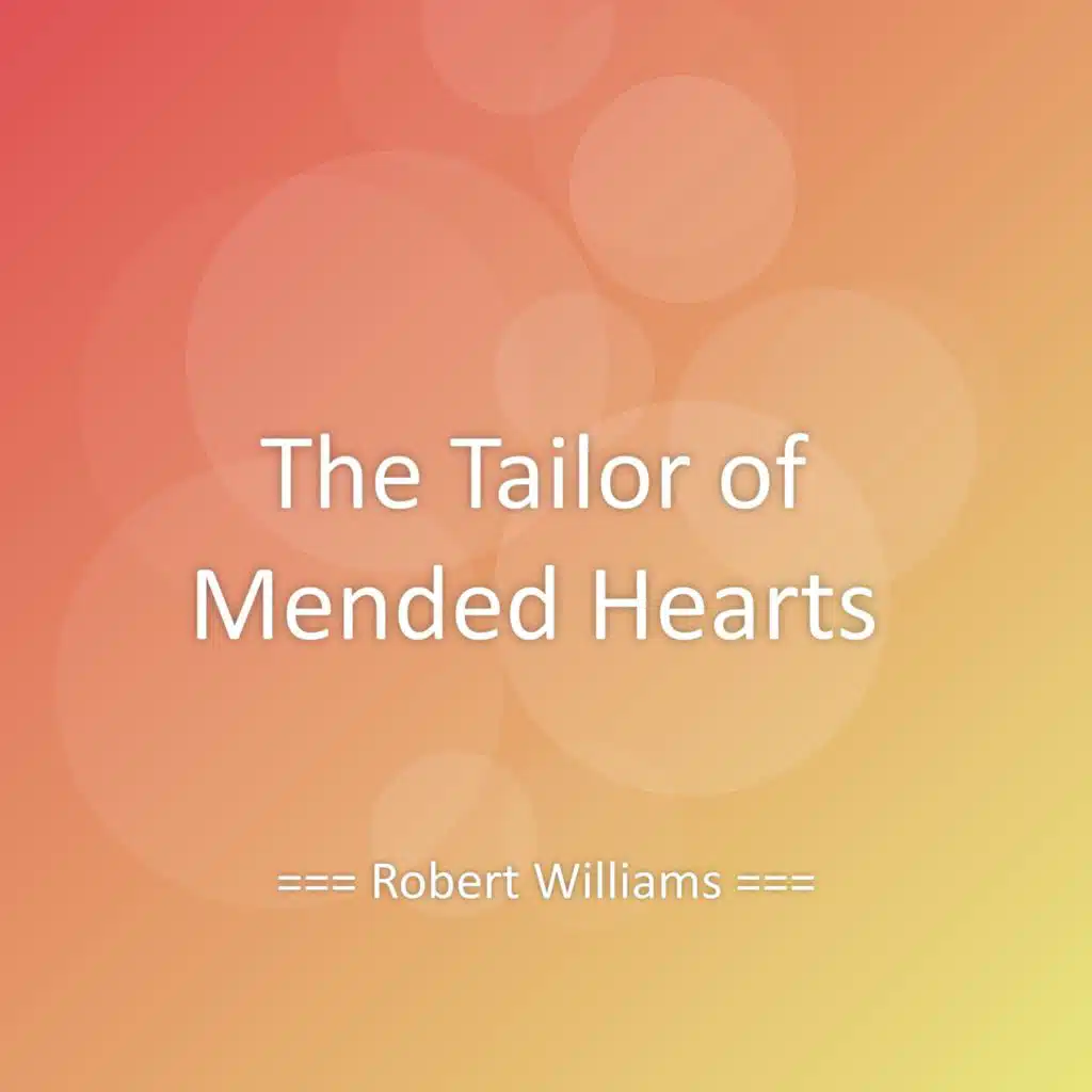 The Tailor of Mended Hearts