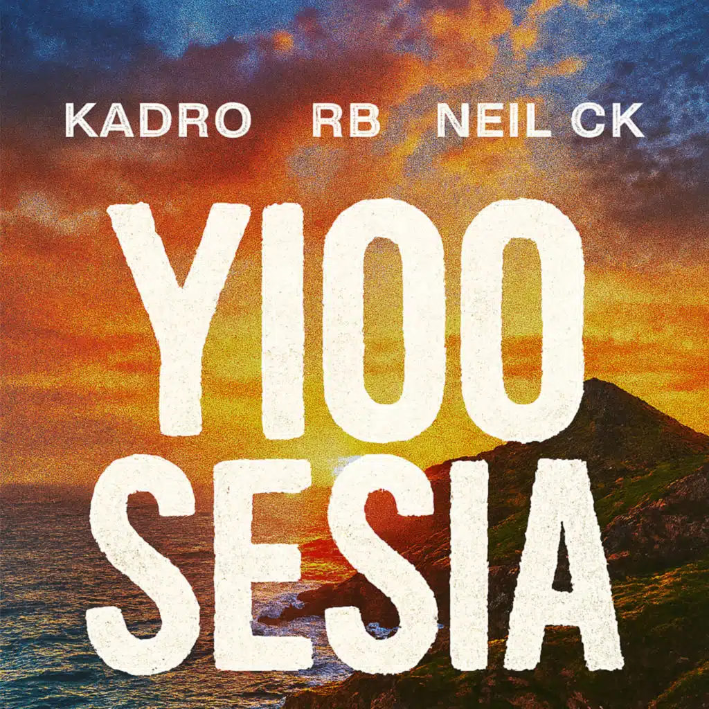 Yioo Sesia (feat. RB & Neil CK)