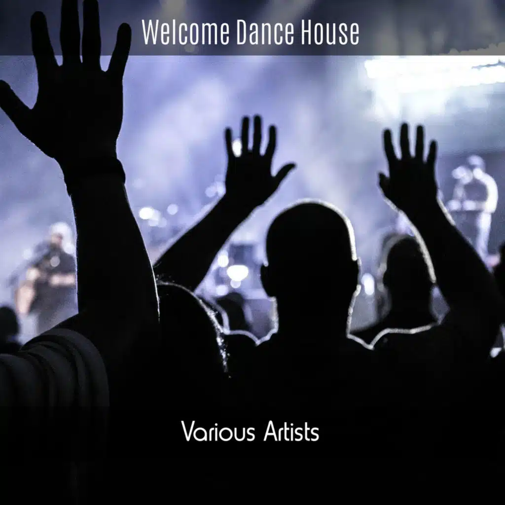 Welcome Dance House