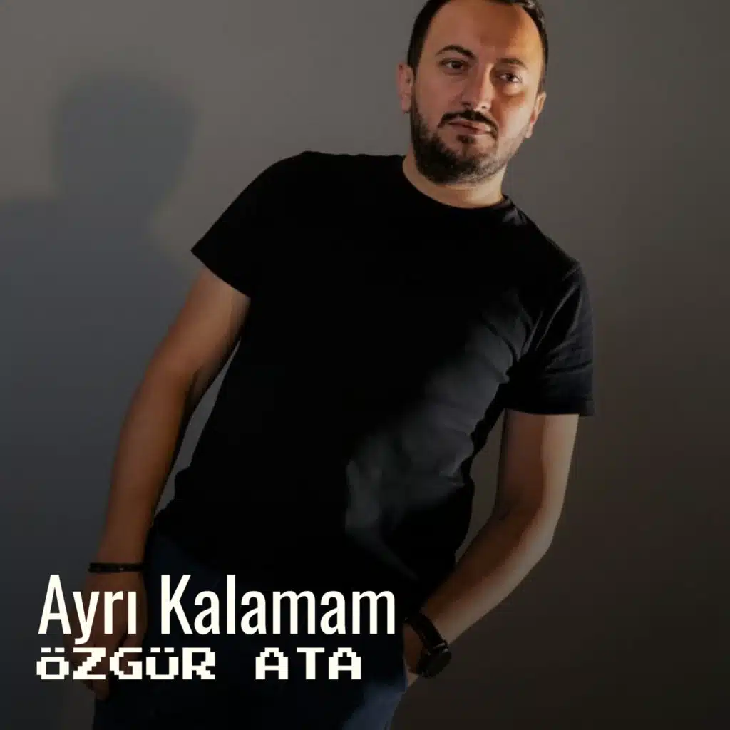 Ayrı Kalamam