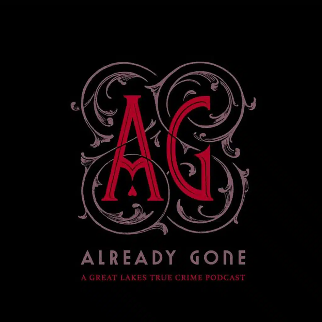 Already Gone Podcast