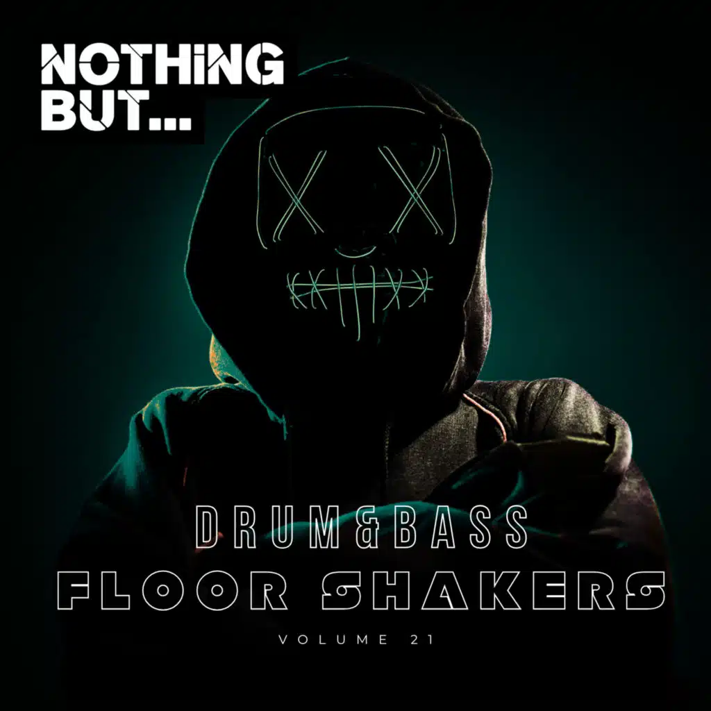 Nothing But... Drum & Bass Floor Shakers, Vol. 21