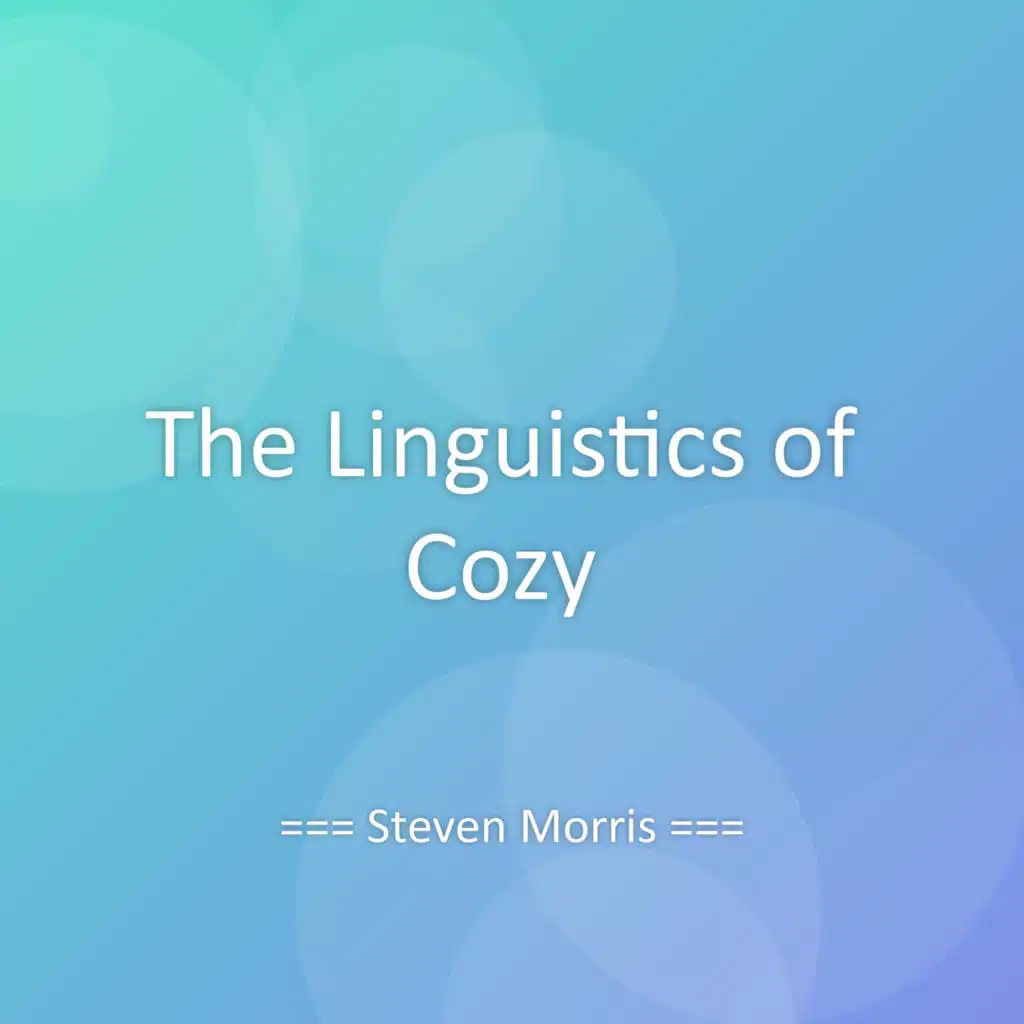 The Linguistics of Cozy