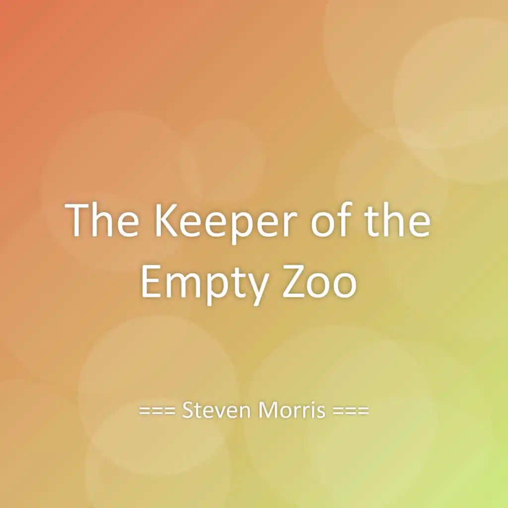 The Keeper of the Empty Zoo