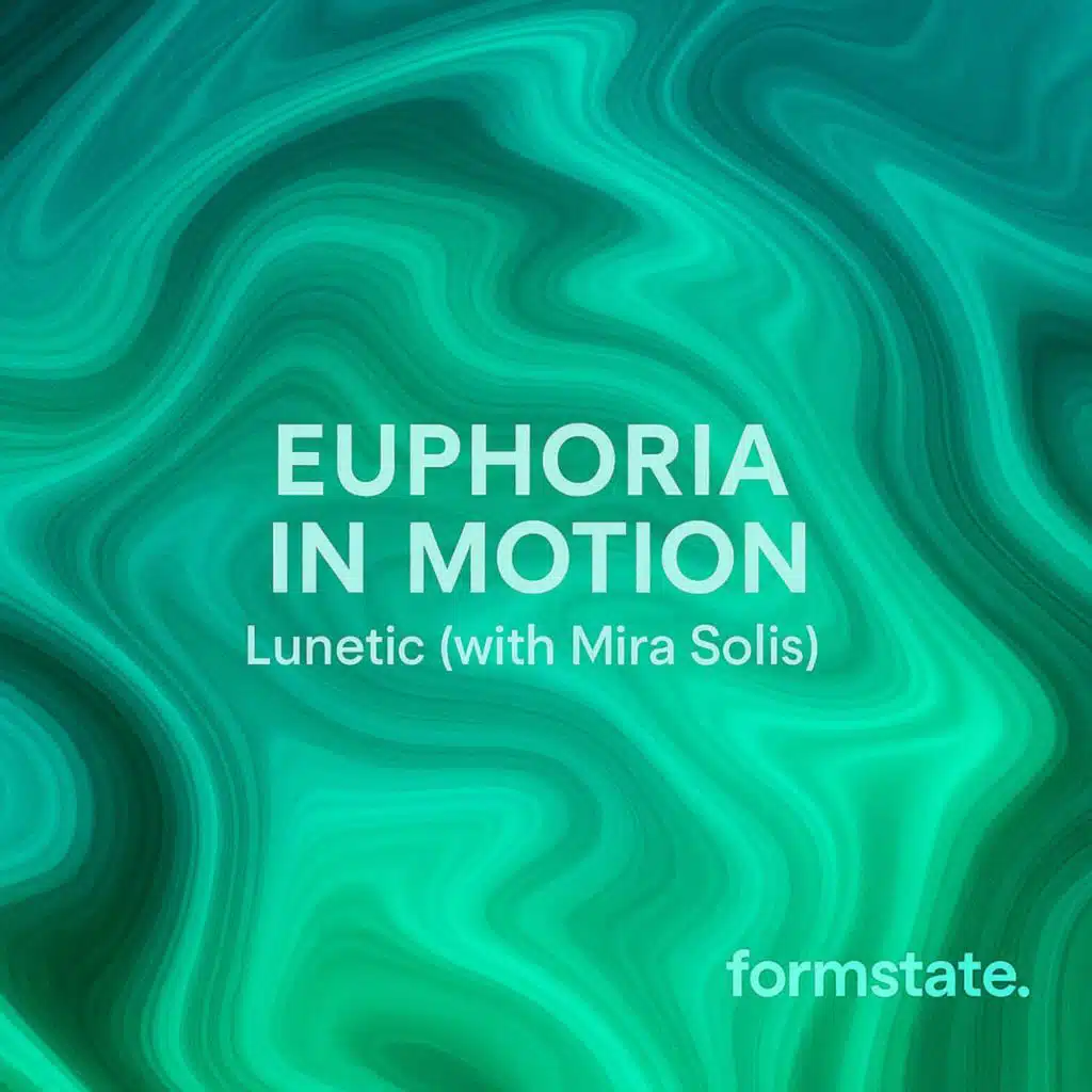 Euphoria in Motion (with Mira Solis)