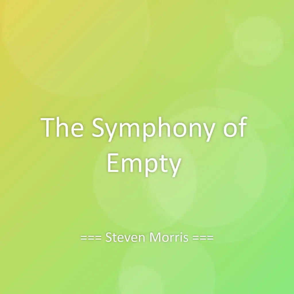 The Symphony of Empty