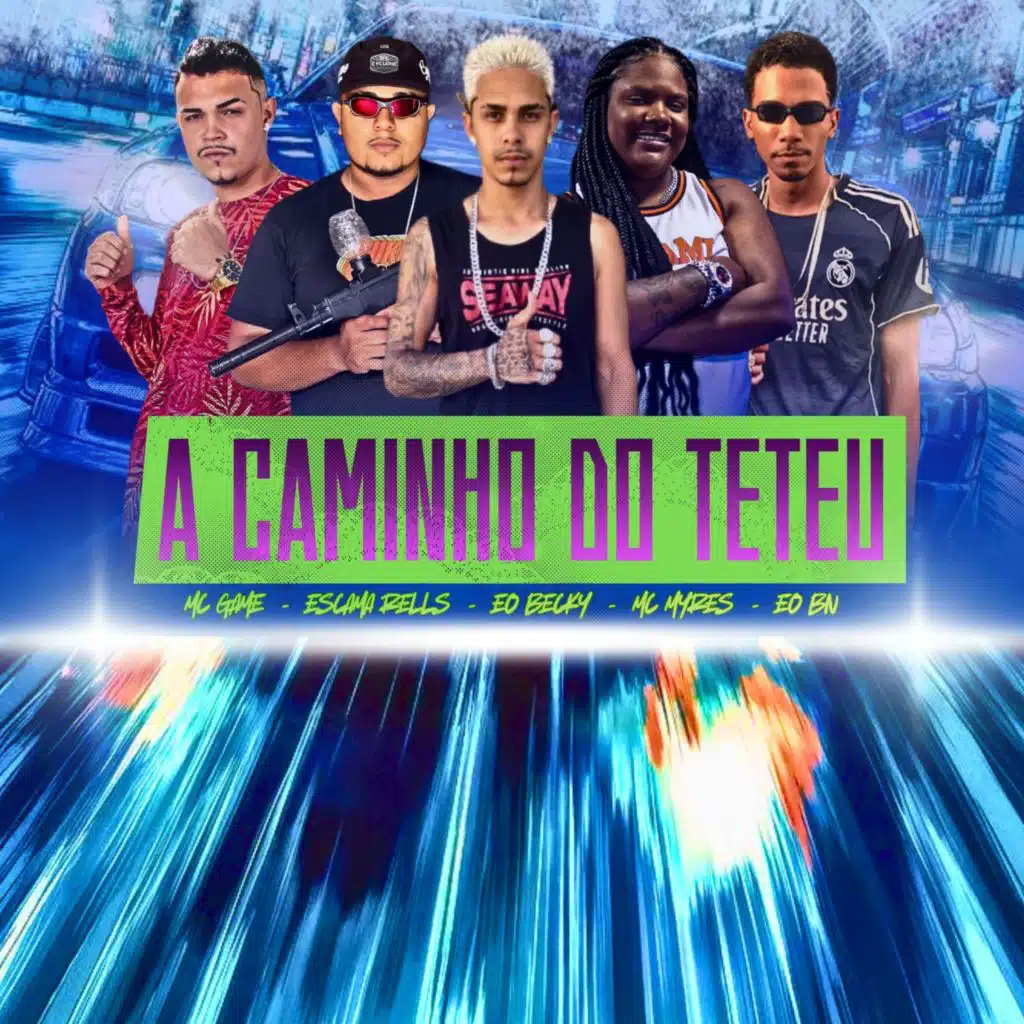 A Caminho do Teteu (feat. EO Becky & EO BN)