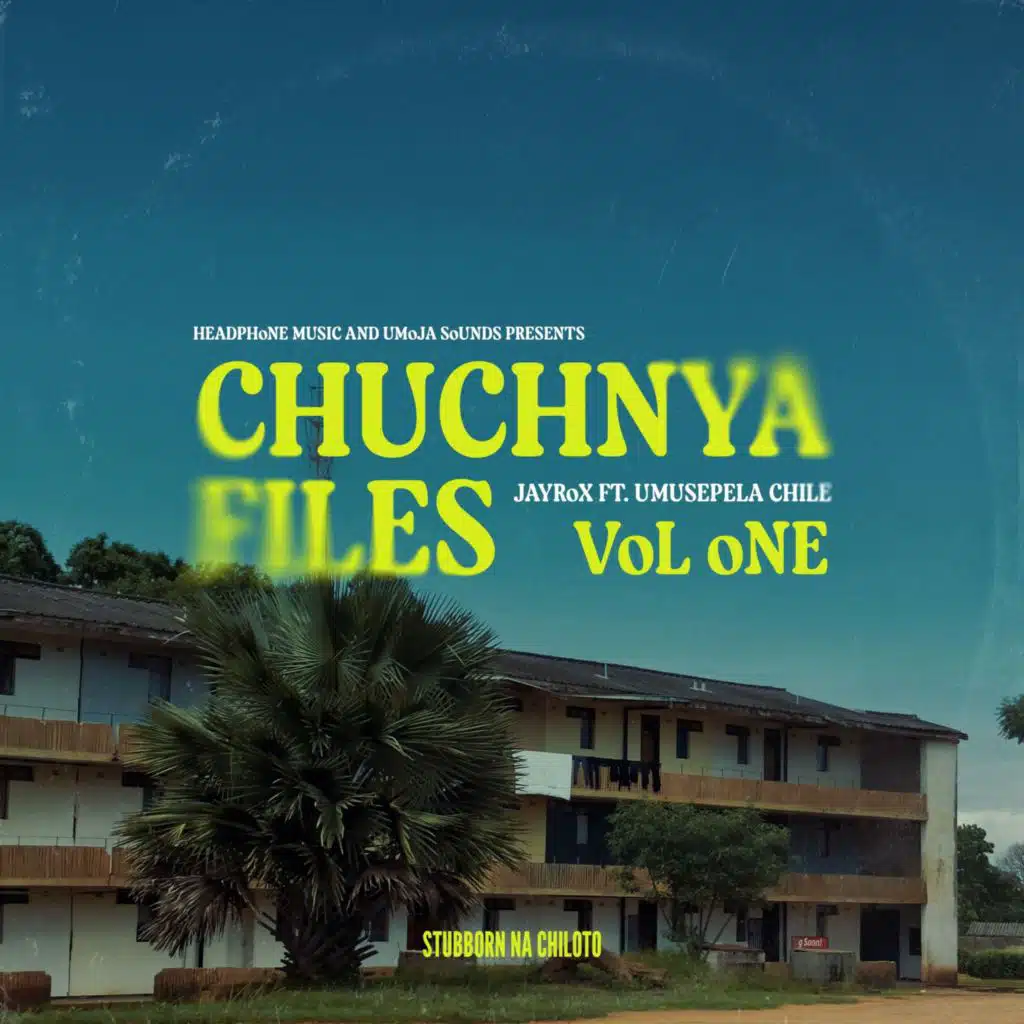 CHUCHNYA FILES - Vol. 1 (feat. Umoja Sounds & Headphone Mussic)