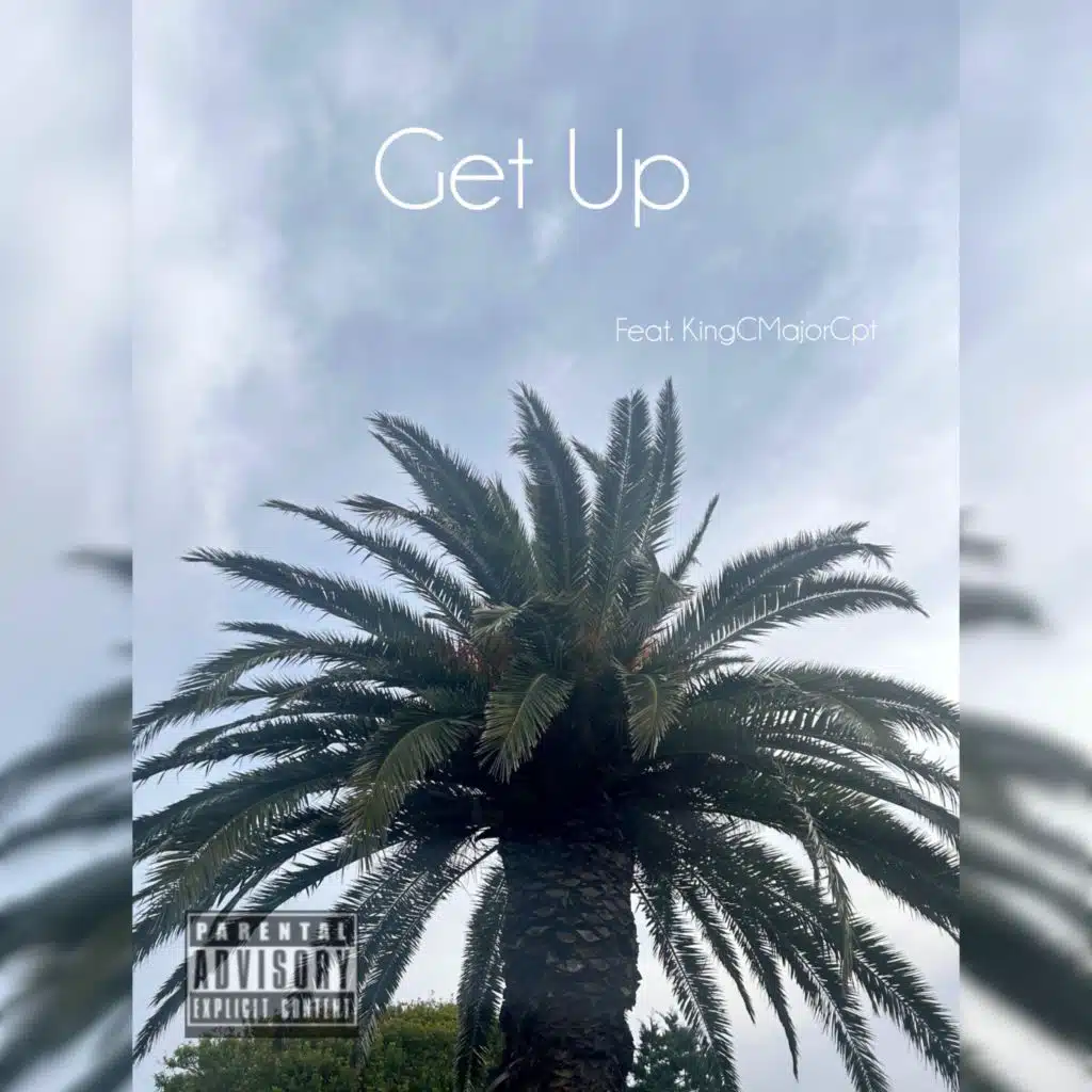 Get Up (feat. KingCMajorcpt)