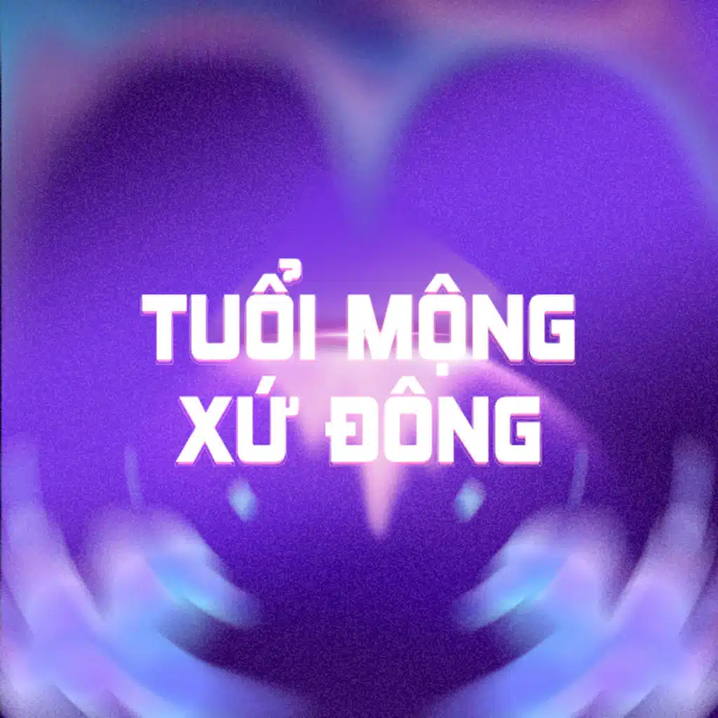 Tuổi Mộng Xứ Đông